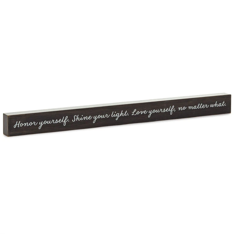 Hallmark Love Yourself No Matter What Wood Quote Sign, 23.5x2